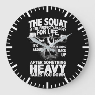 Squat Analogy For Life - Leg Day - Gym Motivation Large Clock
