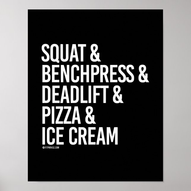 Squat and Benchpress and Deadlift and Pizza -   -  Poster (Front)