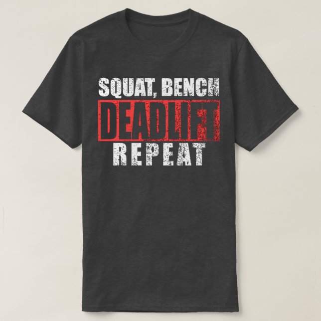 Squat Bench Deadlift Powerlifting 1  T-Shirt (Design Front)
