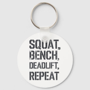 Squat Bench Deadlift Repeat Gym Tee Weightlifting Keychain
