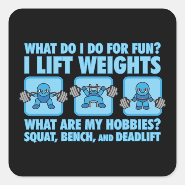 Squat, Bench Press, Deadlift - Hobbies - Kawaii Square Sticker (Front)
