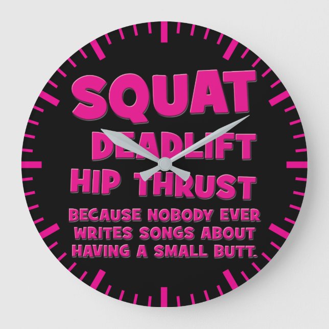 Squat, Deadlift, Hip Thrust, Booty Gains- Women's Large Clock (Front)