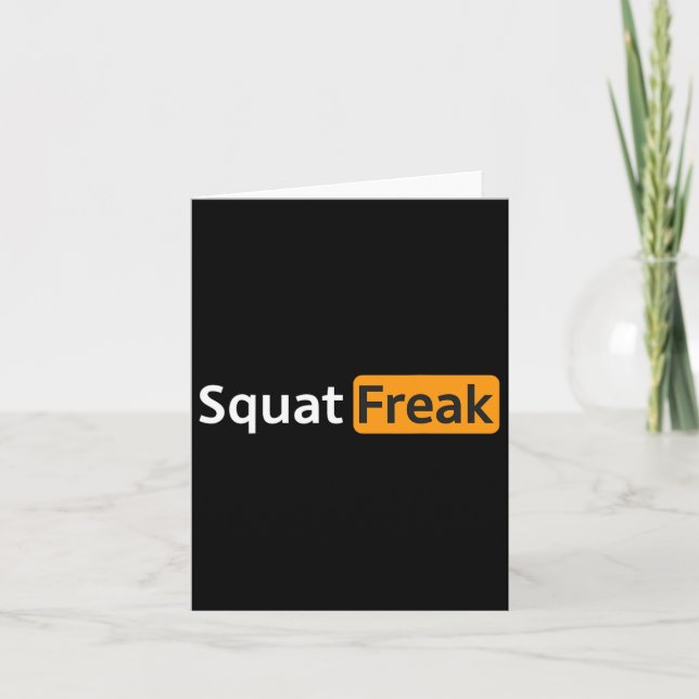 Squat Freak Funny Gym Bodybuilding Fitness Workout Card (Front)