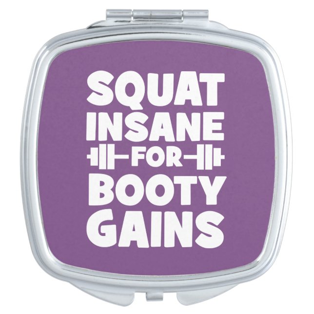 Squat Insane For Booty Gains - Women's Funny Gym Compact Mirror (Front)