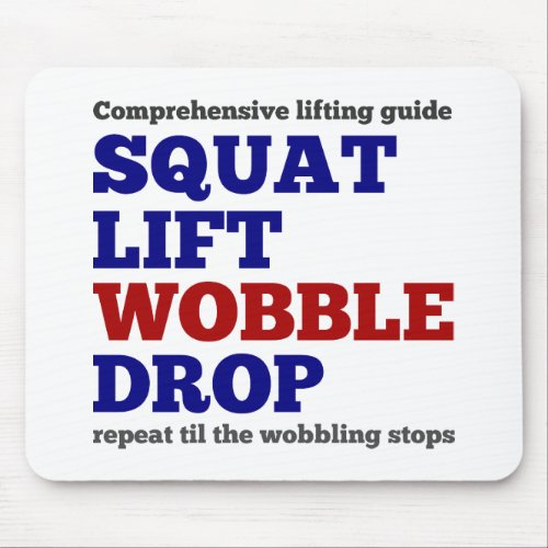 Squat lift wobble drop Gym motivation Mouse Pad