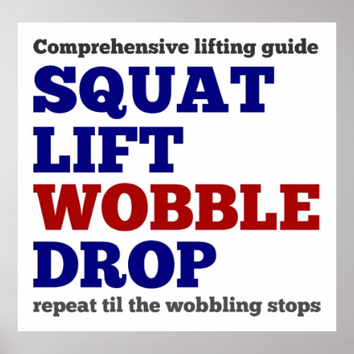 Squat lift wobble drop Gym motivation Poster