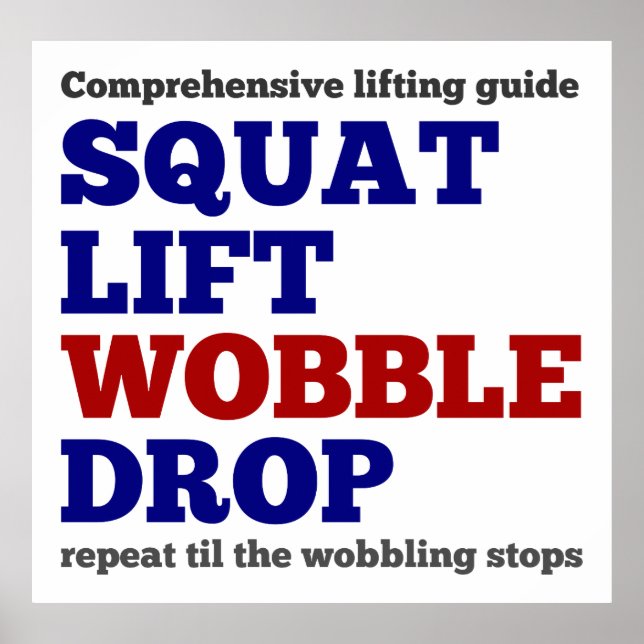 Squat lift wobble drop. Gym motivation Poster (Front)