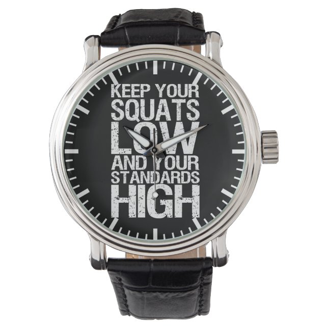 Squat Low - Bodybuilding Workout Motivational Watch (Front)
