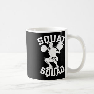 Squat Squad Workout Partner Trainer Coach Bodybuil Coffee Mug