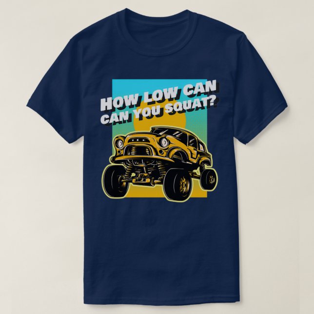 Squat Truck  T-Shirt (Design Front)