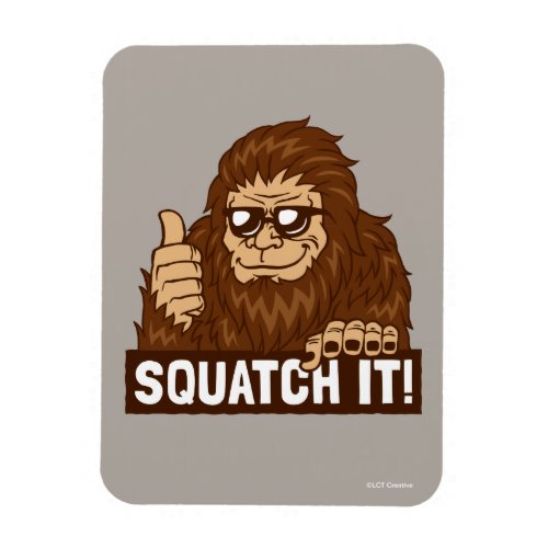 Squatch It Magnet