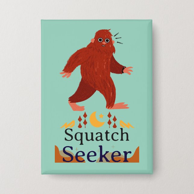 squatch seeker big foot button (Front)