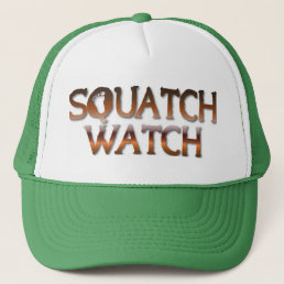Squatch Watch Trucker Hat