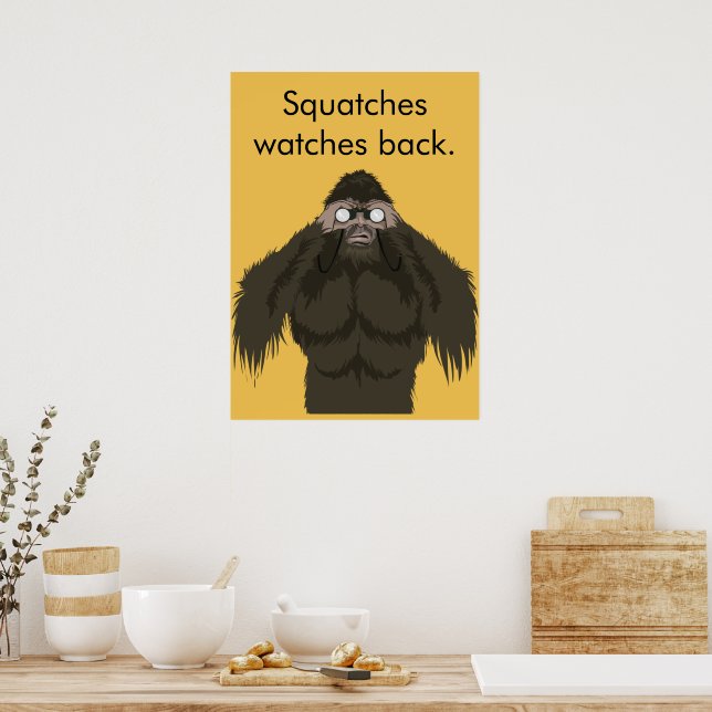 Squatches Watches Back Poster (Kitchen)