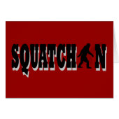 Squatchin, black text (Front Horizontal)
