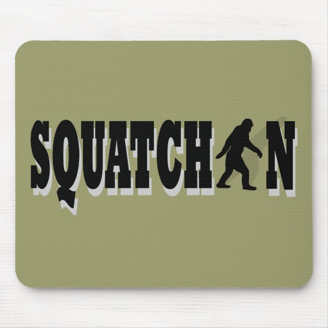 Squatchin, black text mouse pad (Front)