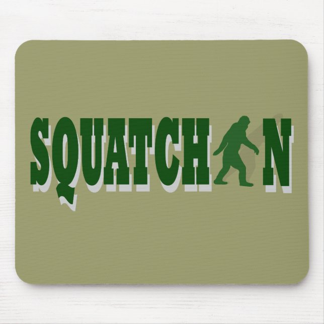 Squatchin Mouse Pad (Front)