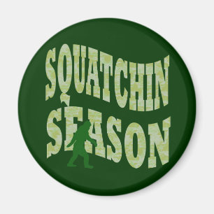 Squatchin Season Magnet