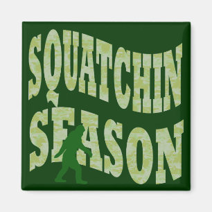Squatchin Season Magnet