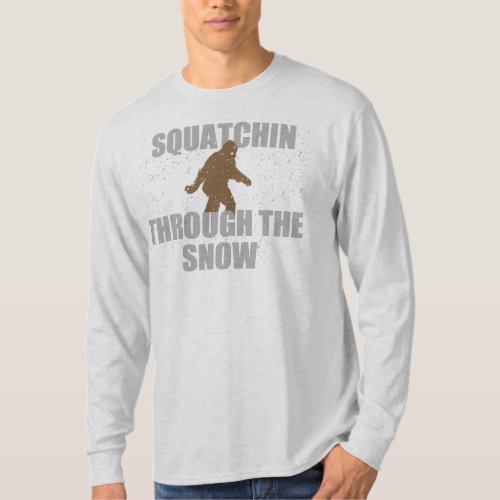 Squatchin Through The Snow T_shirt