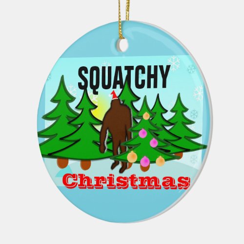 Squatchy Christmas Sasquatch Tacky Christmas Ceramic Ornament