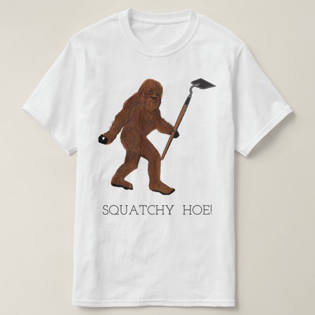 Squatchy Hoe! T-Shirt (Design Front)