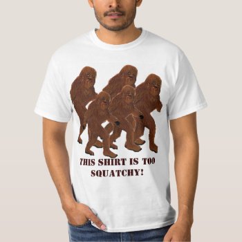 Squatchy T-shirt by BostonRookie at Zazzle