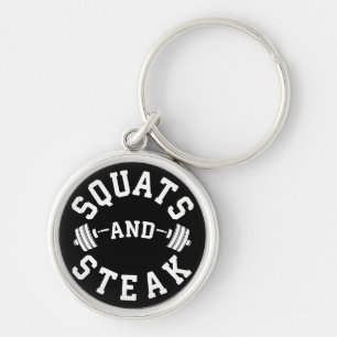 Squats and Steak, Leg Day - Funny Workout Keychain
