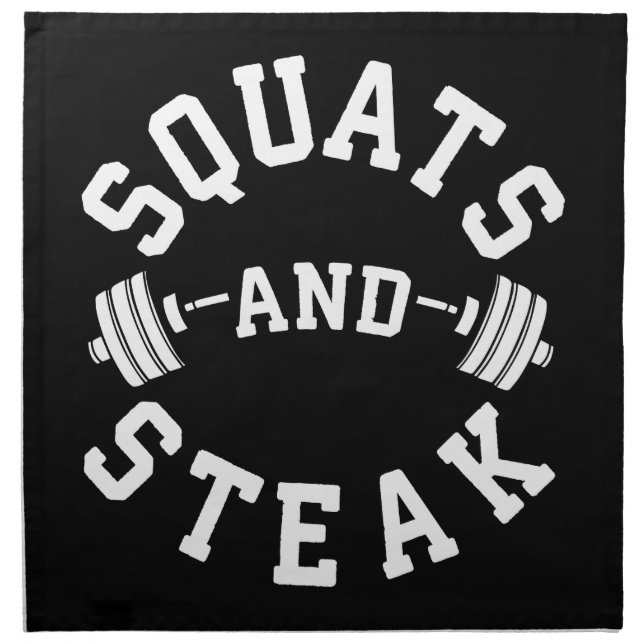 Squats and Steak, Leg Day - Funny Workout Napkin (Front)