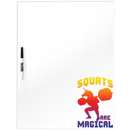 Squats Are Magical _ Unicorn Leg Day _ Funny Gym Dry Erase Board