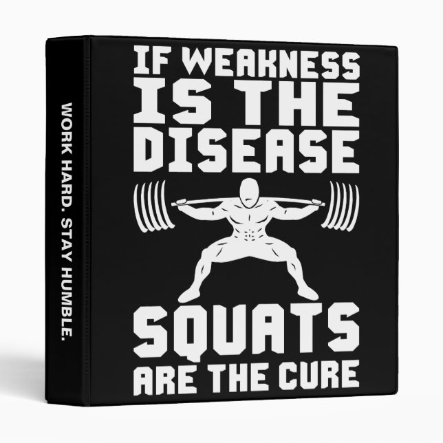 SQUATS ARE THE CURE - Workout Motivational Binder (Front/Spine)