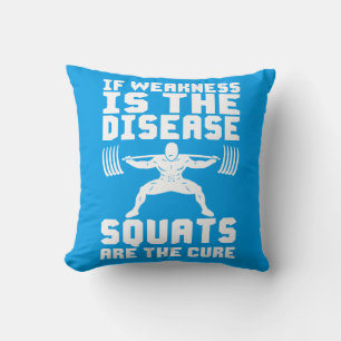 SQUATS ARE THE CURE - Workout Motivational Throw Pillow