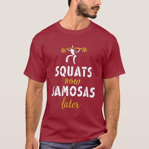 Squats Before Samosas Funny Desi T_Shirt