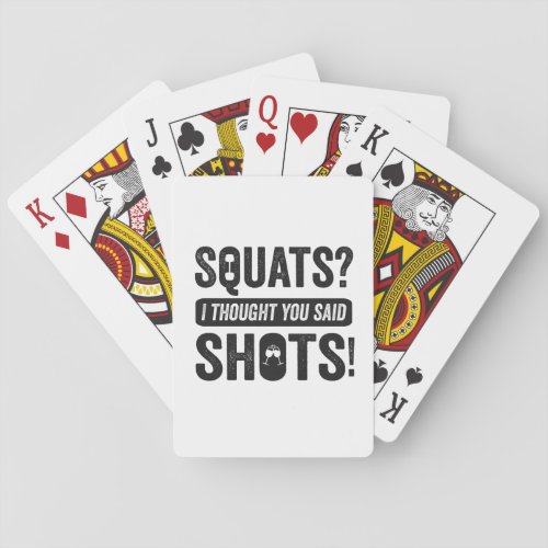 Squats I Thoughts You Said Shots Funny Fitness   Playing Cards