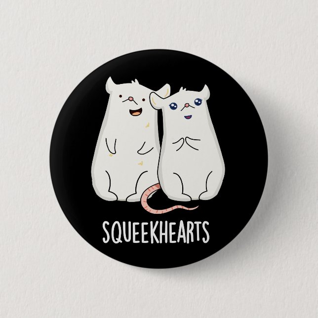 Squeekhearts Funny Mouse Sweetheart Pun Dark BG Button (Front)