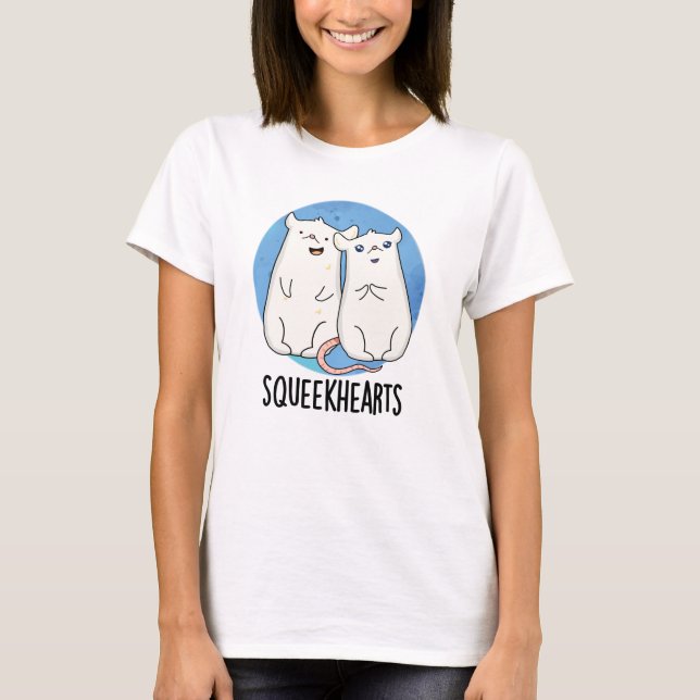 Squeekhearts Funny Mouse Sweetheart Pun T-Shirt (Front)