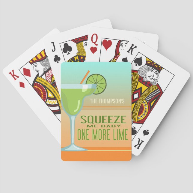 Squeeze Me Baby One More Lime | Margarita Custom Poker Cards (Back)