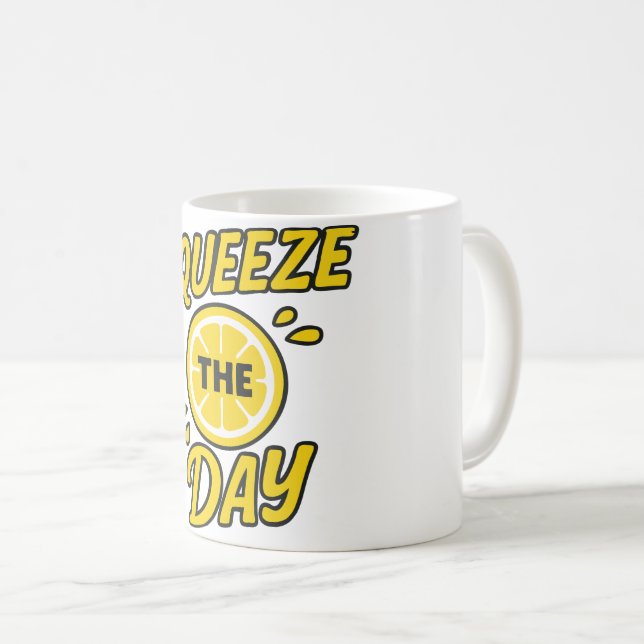 Squeeze the Day Coffee Mug (Front Right)