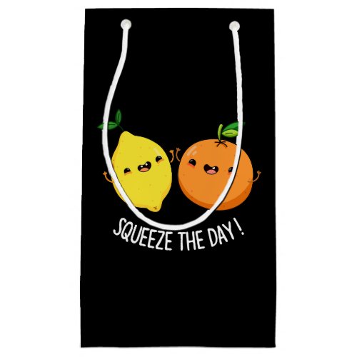 Squeeze The Day cute Fruit Pun Dark BG Small Gift Bag