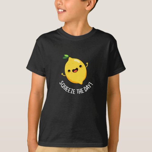 Squeeze The Day Funny Lemon Pun Dark BG T_Shirt