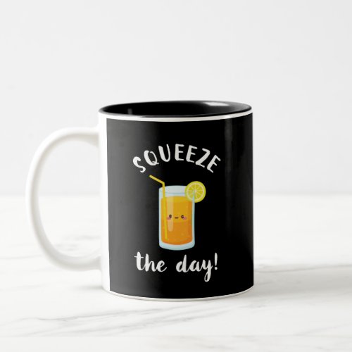 Squeeze The Day Funny Orange Juice Lover Puns Two_Tone Coffee Mug
