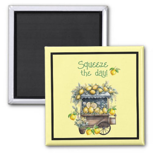 Squeeze The Day _ Lemon Cart Magnet