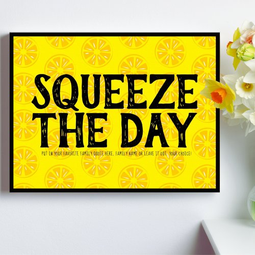 Squeeze The Day Lemons Fruit Yellow Black Pattern Poster