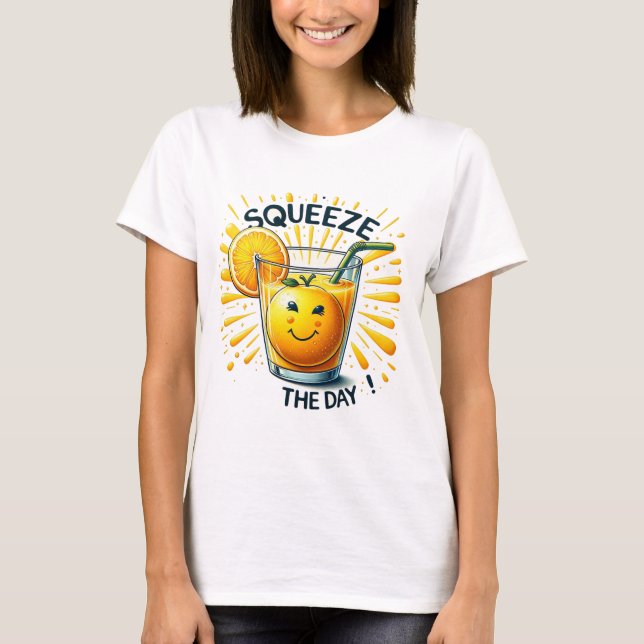 Squeeze The Day Orange Juice T-Shirt (Front)