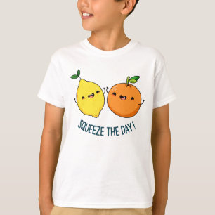 Squeeze The Day Positive Fruit Pun T-Shirt
