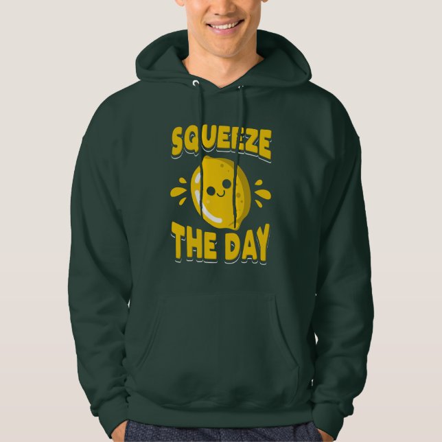 Squeeze the Day Small Business Owner Motivation Hoodie (Front)