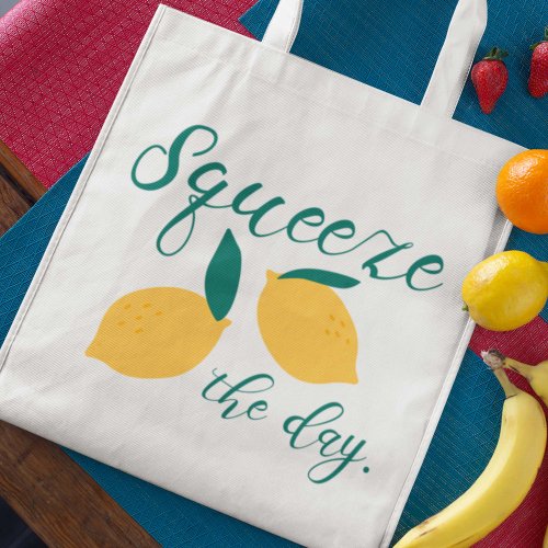 Squeeze The Day Tote Bag
