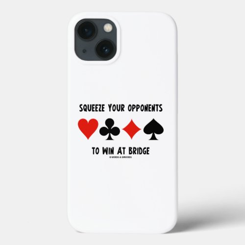 Squeeze Your Opponents To Win At Bridge Card Suits iPhone 13 Case
