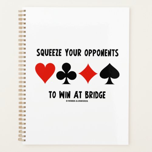 Squeeze Your Opponents To Win At Bridge Card Suits Planner