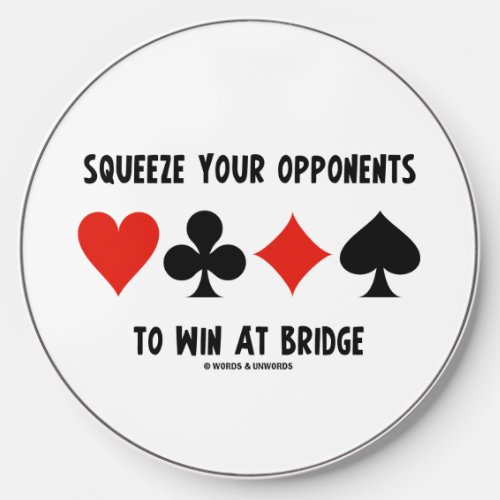 Squeeze Your Opponents To Win At Bridge Card Suits Wireless Charger